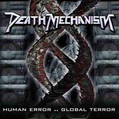 Death Mechanism: "Human Error... Global Terror" – 2006